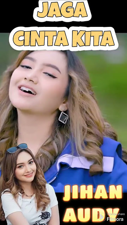 JIHAN AUDY √ JAGA CINTA KITA