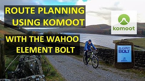 Route Planning Using Komoot - With the Wahoo Element Bolt