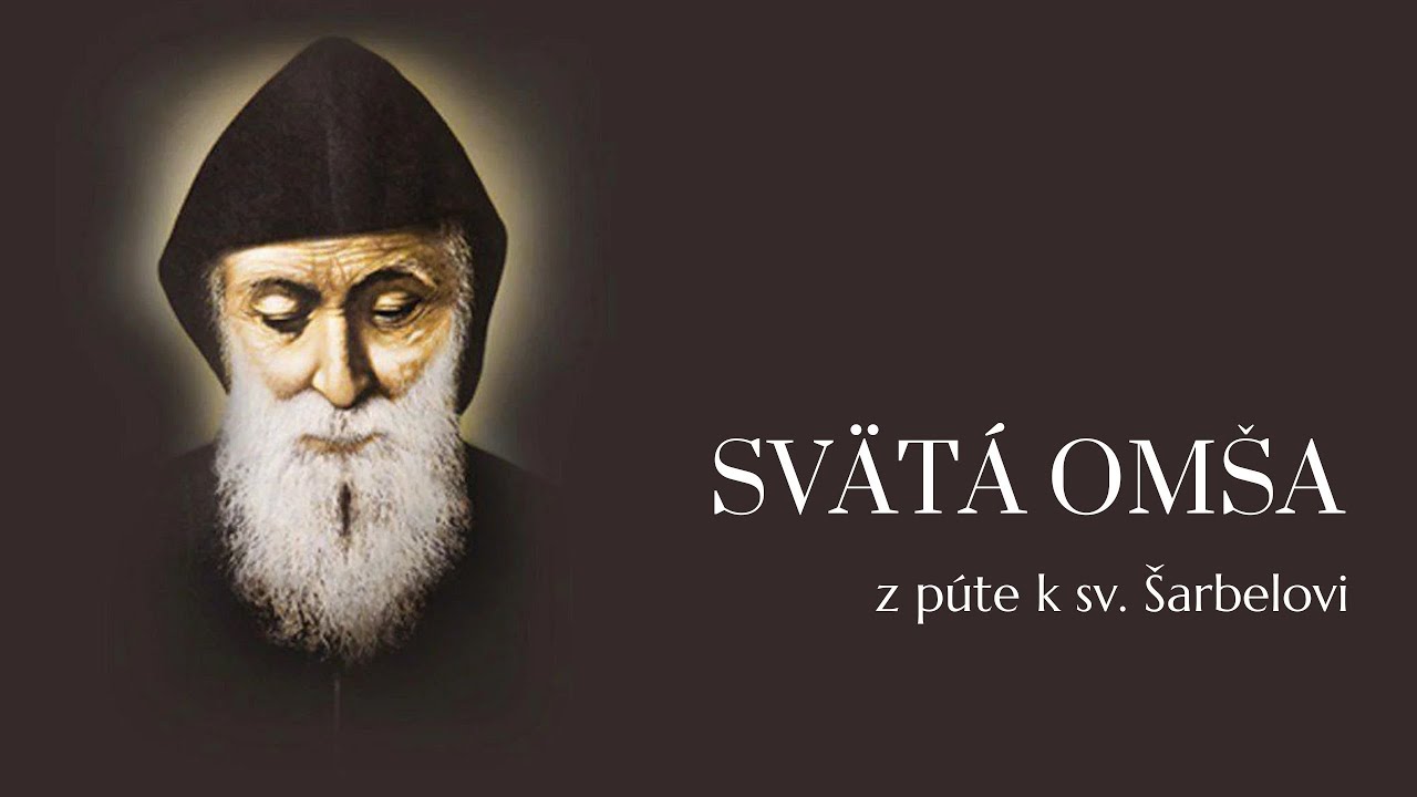 PRIAMY PRENOS SVÄTEJ OMŠE PRI PRÍLEŽITOSTI PÚTE K SV. ŠARBELOVI – Streda 22. 5. 2024