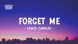 Video thumbnail of "Lewis Capaldi - Forget Me (Lyrics video)"