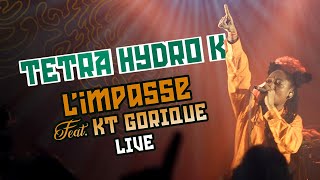 Tetra Hydro K - Limpasse Live Ft Kt Gorique Official Video