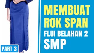 Cara Membuat Pola Rok Span Panjang Flui Belahan 2 - Part 3 Belajar Menjahit Bagi Pemula