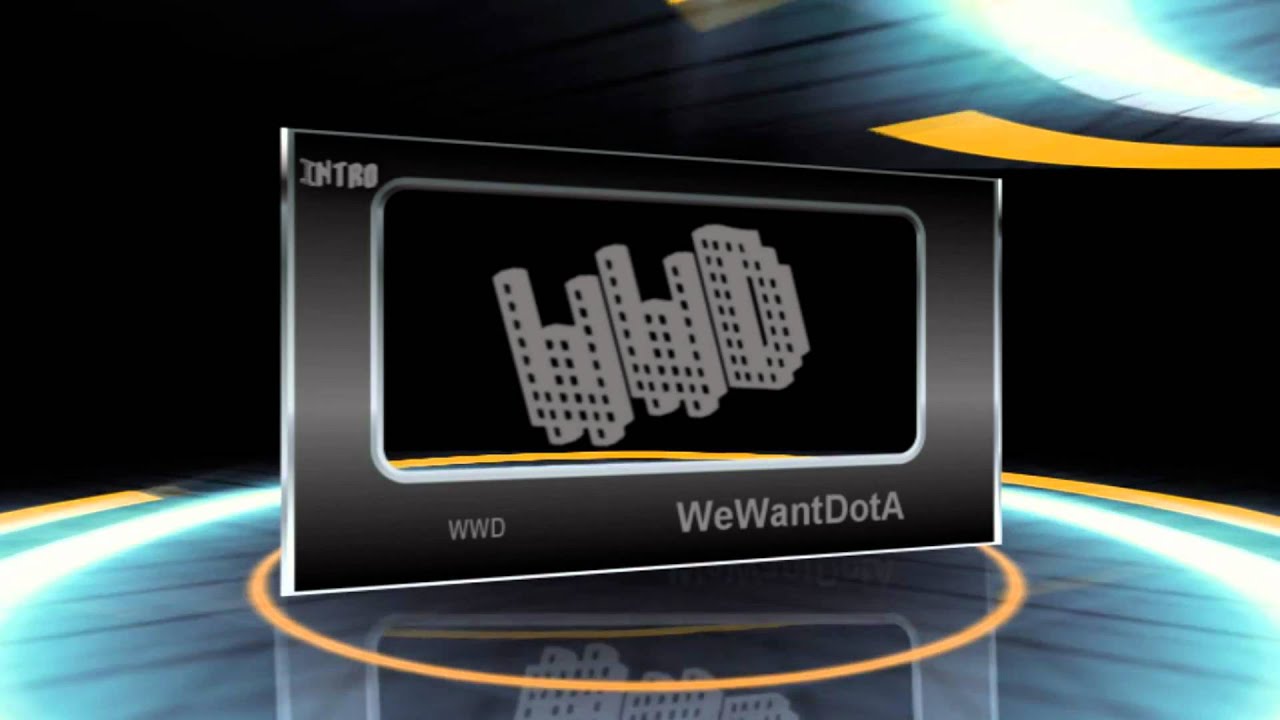 WeWantDotA Intro No.2 