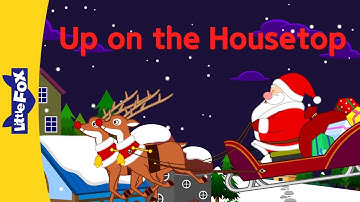 Up on the Housetop | Holiday Songs | Little Fox | Animated Songs for Kids