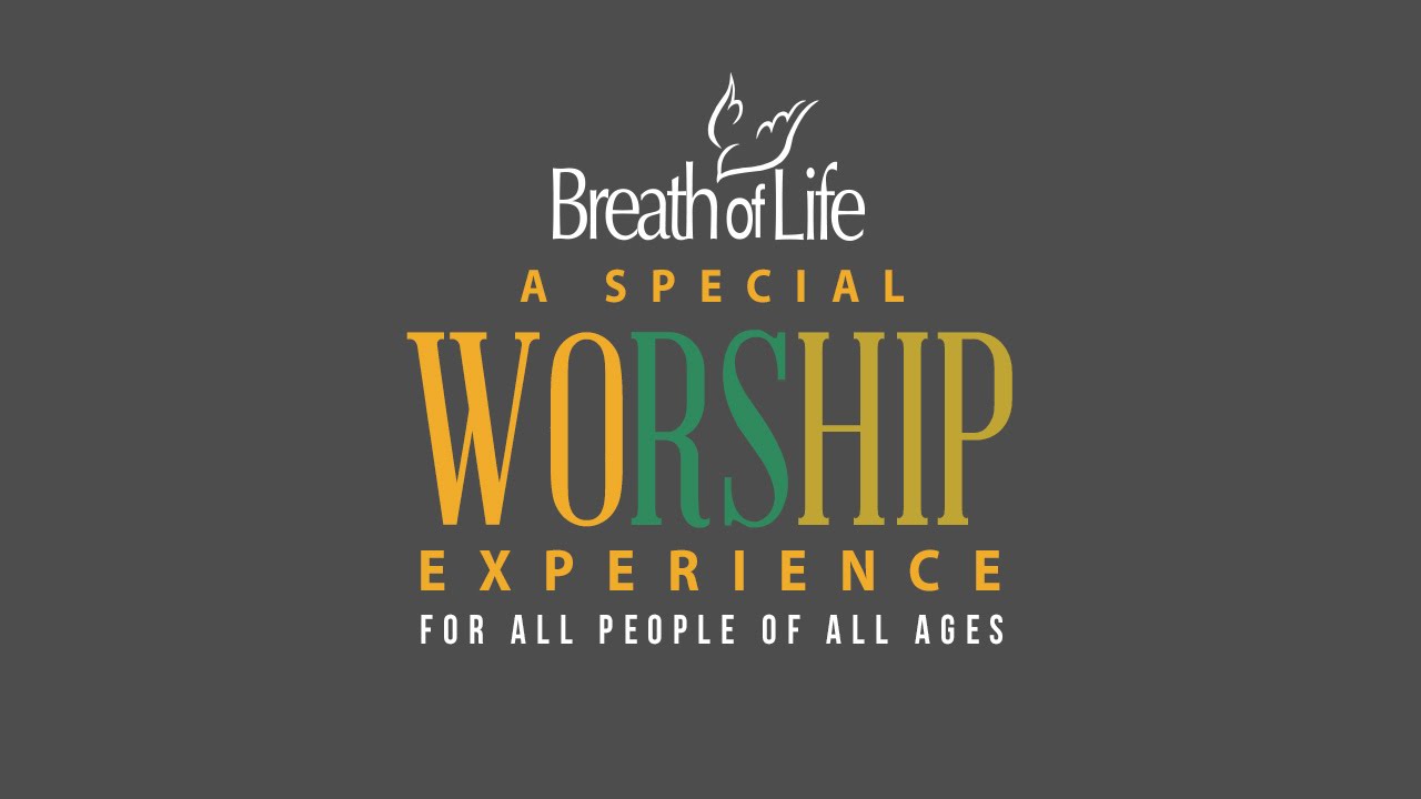 Breath of Life Special Worship Experience - YouTube