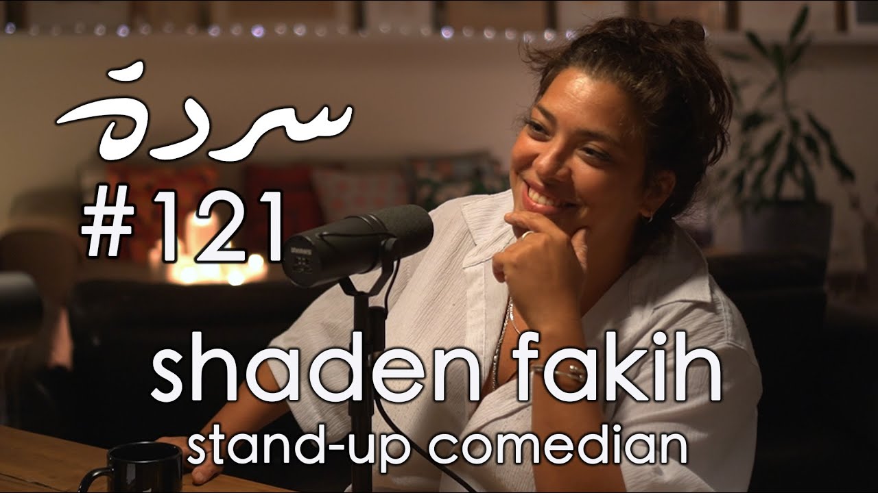 Shaden Fakih She Comes Again       Sarde after dinner Podcast  121