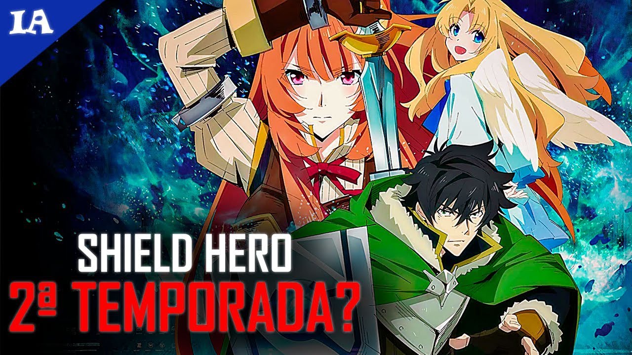 TATE NO YUUSHA 2° TEMPORADA DATA DE LANÇAMENTO! (Shield Hero 2° temporada  data de lançamento) 