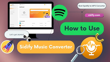 [2025 Updated] How to Use Sidify Spotify Music Converter, Complete User Video Guide