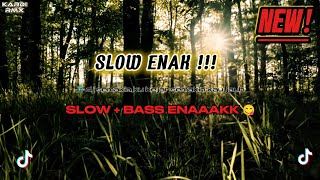 DJ SEMAKIN KU KEJAR SEMAKIN KAU JAUH || SLOW + BASS ENAAK 🎵😋 KUEANE || VIRAL ||