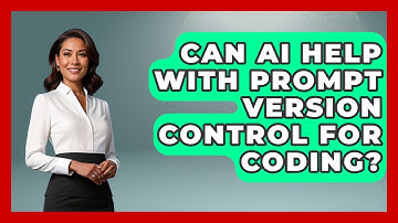 Can AI Help With Prompt Version Control For Coding? - Learning To Code With AI