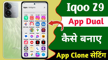 iqoo z9 app dual kaise banaye,iqoo z9 app clone setting,how to enable app clone setting iqoo z9