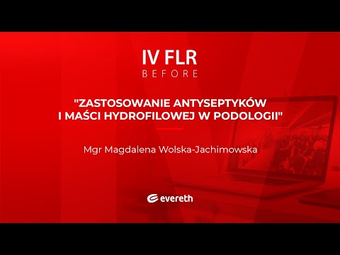 Zastosowanie antyseptyków i maści hydrofilowej w podologii - IV FLR BEFORE