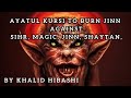 Ayatul Kursi (30 min.) - Shaytan, Jinn, Magic - Khalid Habashi