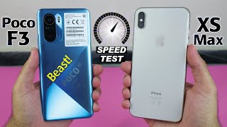 Xiaomi Poco F3 vs iPhone XS Max - SPEED TEST😱