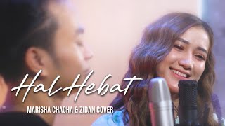 Marisha Chacha feat Zinidin Zidan - Hal Hebat (Cover)