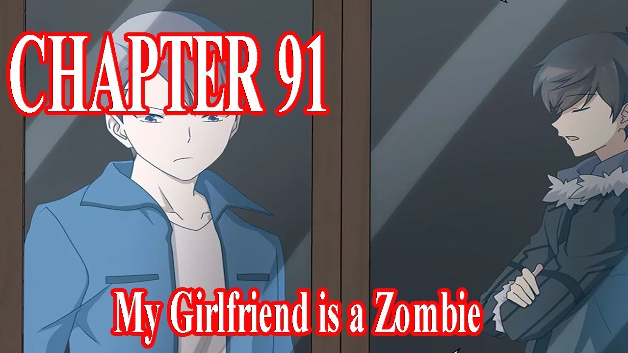 My Girlfriend Is A Zombie Manhua www.youtube.com