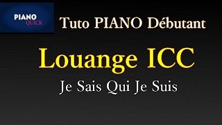 Je sais qui je suis ICC ( nous sommes une génération choisie) : PIANO QUICK chords