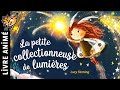 La Petite Collectionneuse De Lumières Histoires Contes Un Livre Avec Une Fée Bienveillante