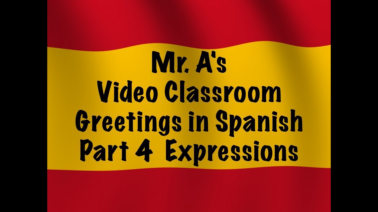 Spanish greetings background quiz purposegames Greetings in Spanish: Part 4 Expressions - YouTube