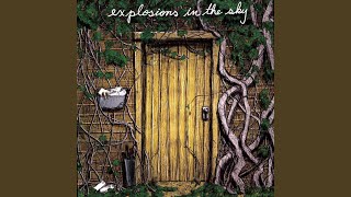 Let Me Back In - Explosions in the Sky