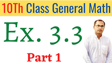 Exercise 3.3 Chapter 3 || 10Th Class General Math Solution || Part 1