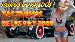 Puros Corridos Más Famosos De Los 90 y 2000 💥 Corridos De Los 90's 2000's Con Banda