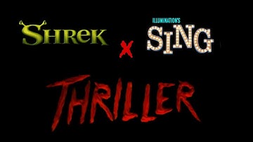 SING x Shrek - Thriller (CROSSOVER)