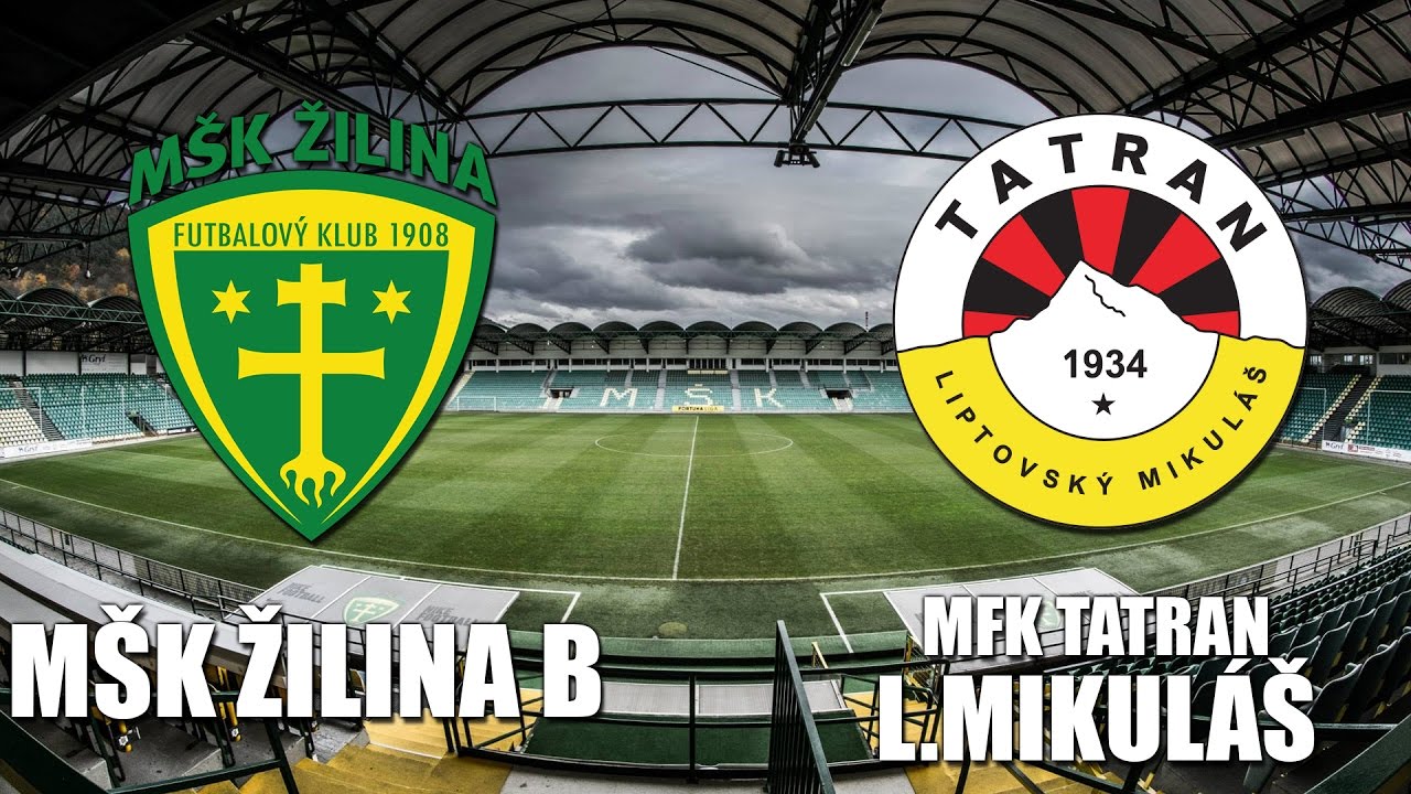 Záznam: MŠK Žilina B - MFK Tatran Liptovský Mikuláš 4:2 (2:0)