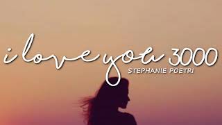 I Love You 3000 - Stephanie Poetri | Lyrics