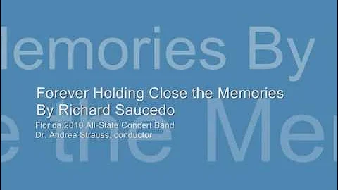 Forever Holding Close the Memories - Florida 2010 All-State Concert Band