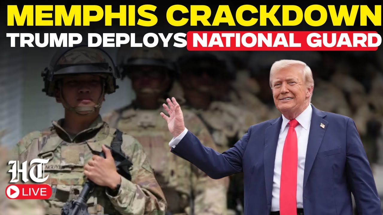 LIVE | Trump To Deploy National Guard in Memphis Amid Rising Tensions ...