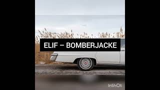 ELIF – BOMBERJACKE 30 mnt