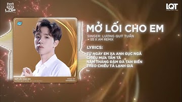 Mở Lối Cho Em (Ss x Am Remix) - Lương Quý Tuấn || đậm sâu rồi cũng rẽ hai anh ngỡ rằng..