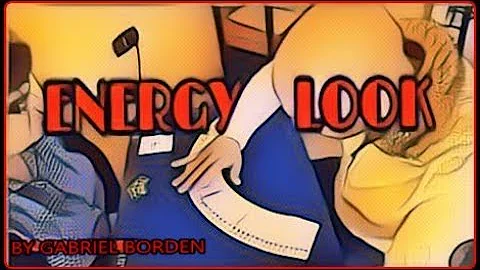 ENERGY LOOK - BY GABRIEL BORDEN