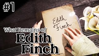 ทายาทคนสุดท้าย | What Remains of Edith Finch [01]