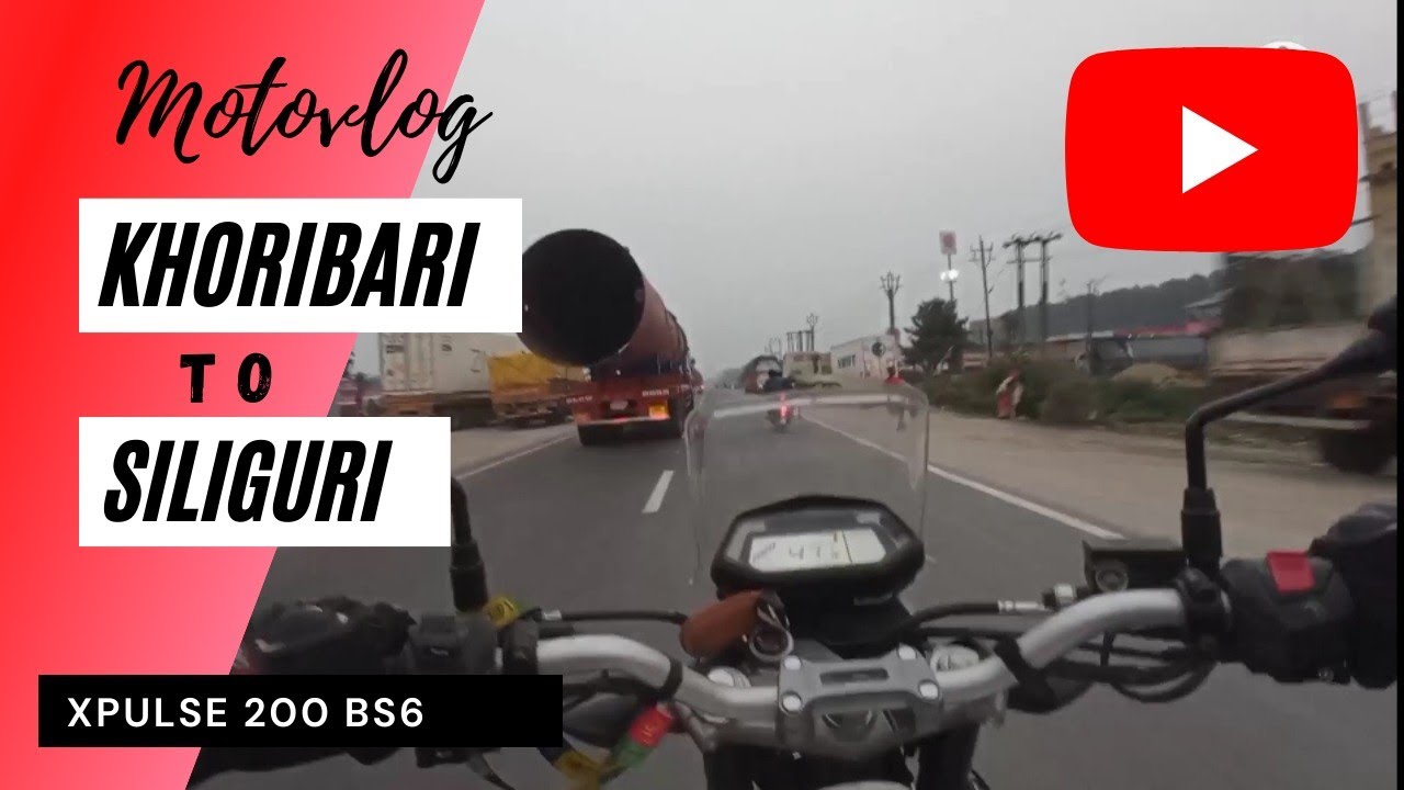 Motovlog। khoribari to Siliguri। via Batasi, Panitanki, Bagdogra। xpulse 200 bs6 on an Asian Highway
