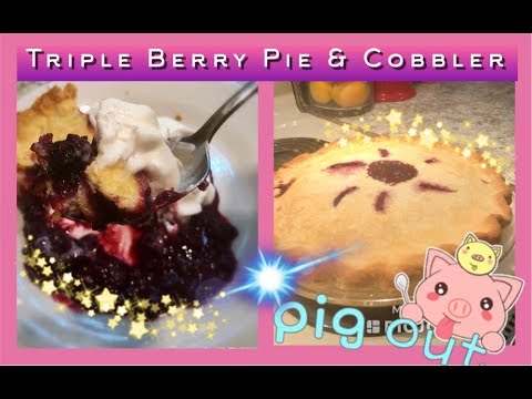 * Triple Berry Pie & Great Grandmas Cobbler - Fool Proof Vinegar Pie Crust *