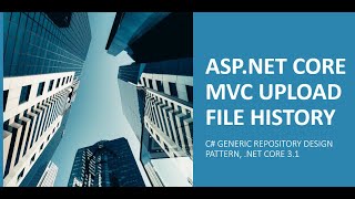 How to upload file, save upload history in ASP.NET Core MVC web application.