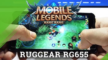 Ruggear RG655 - Mobile Legends Settings & Game Test