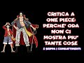 PERCHE' EIICHIRO ODA SKIPPA I COMBATTIMENTI IN ONE PIECE?