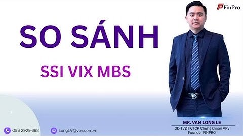 🔴 SO SÁNH SSI VIX MBS - TƯƠNG QUAN VÀ KỲ VỌNG - CHIẾN LƯỢC NHƯ THẾ NÀO