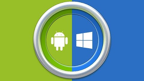 How to Run Android In Windows [ 10 / 8.1 / 7 ]
