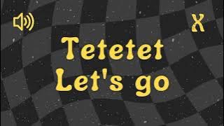 Tetetet Let's Go - Sound Effect No Copyright
