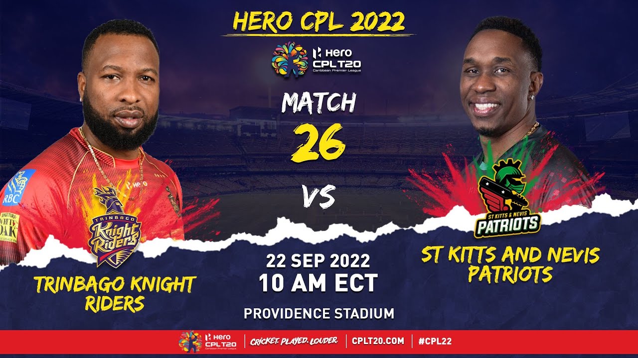 LIVE | Trinbago Knight Riders vs St Kitts & Nevis Patriots | CPL 2022