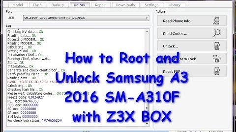 How to Root and Unlock Samsung A3 2016 SM-A310F with Z3X BOX