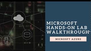 Microsoft Hands-on Lab Walk-through