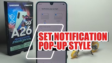 How To Set Notification Pop up Style On Samsung Galaxy A26 5G