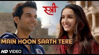 Rajkumar R. & Shraddha K. - Main Hoon Saath Tere Vm | Stree & Smza | Arijit Singh