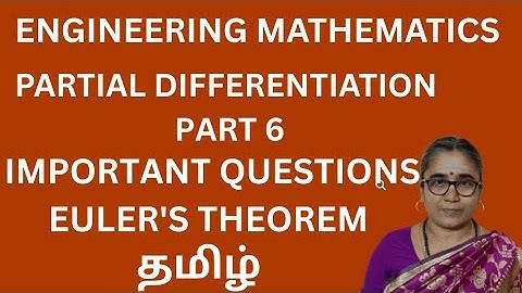 IMPORTANT 8 MARK QUESTION-PARTIAL DIFFERENTIATION -EULER