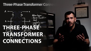 Three-Phase Transformer Connections | Effects of Transformer Connections on Power System Analysis